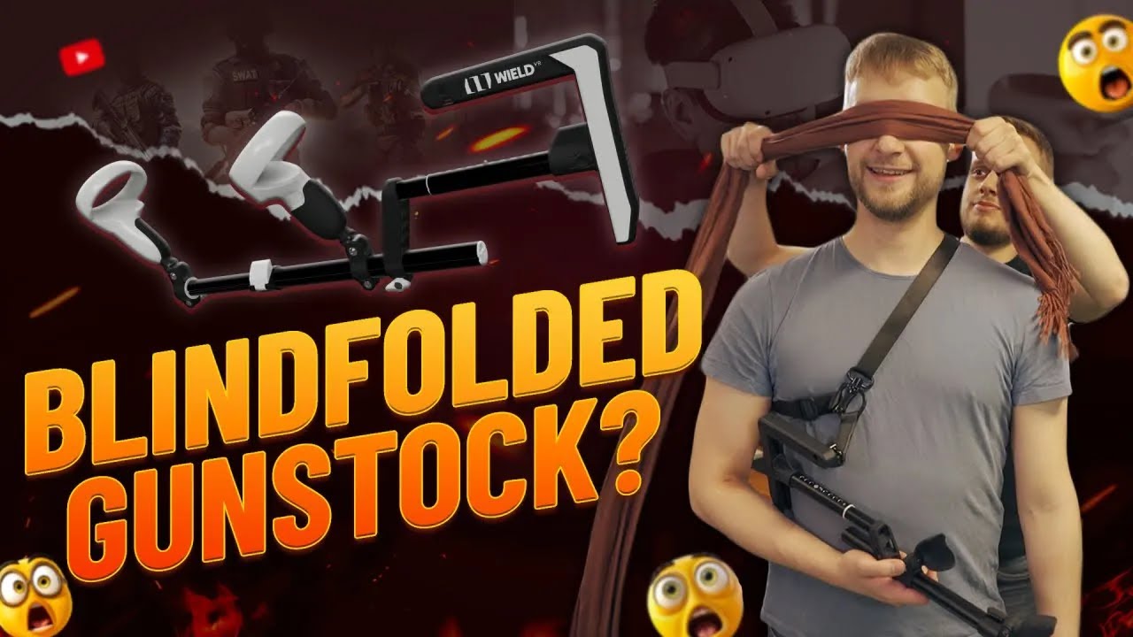 OneStock- The Best VR GUNSTOCK BLINDFOLDED Challenge!